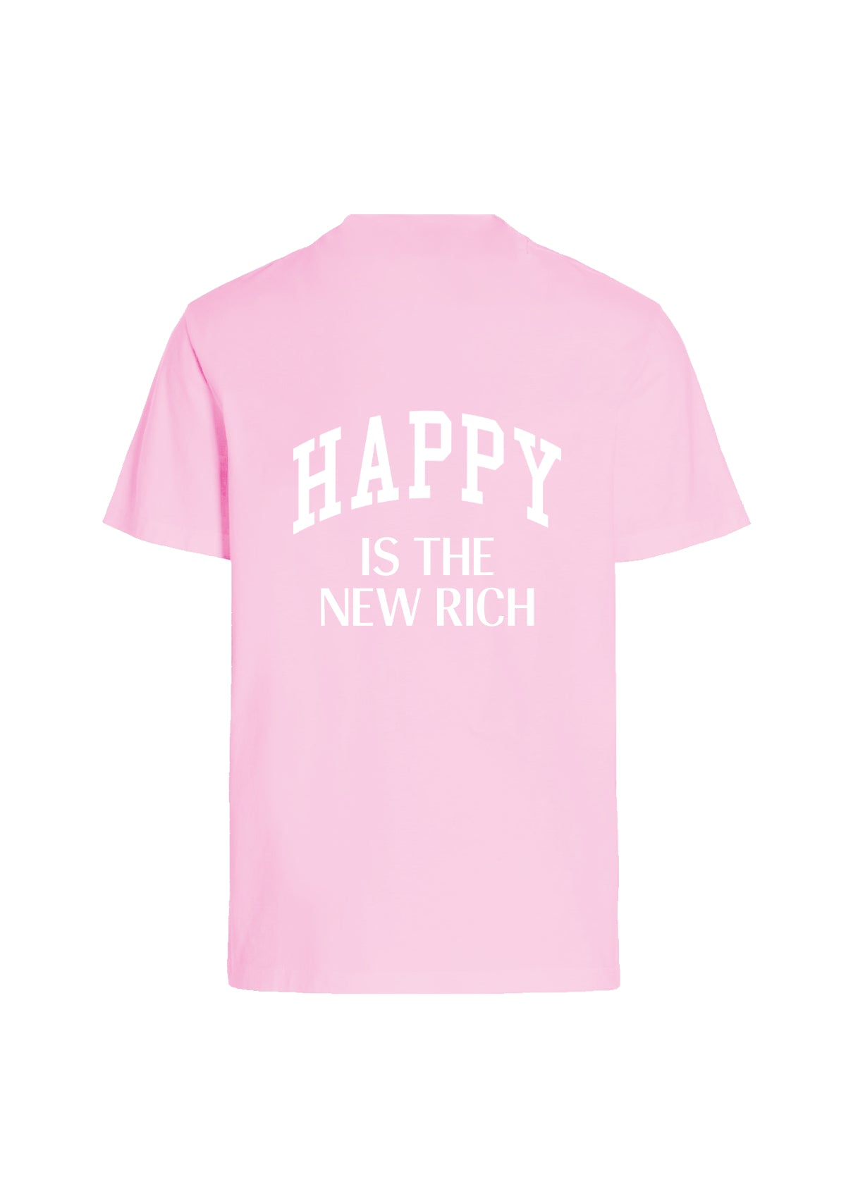 HAPPY IS THE NEW RICH T-SHIRT