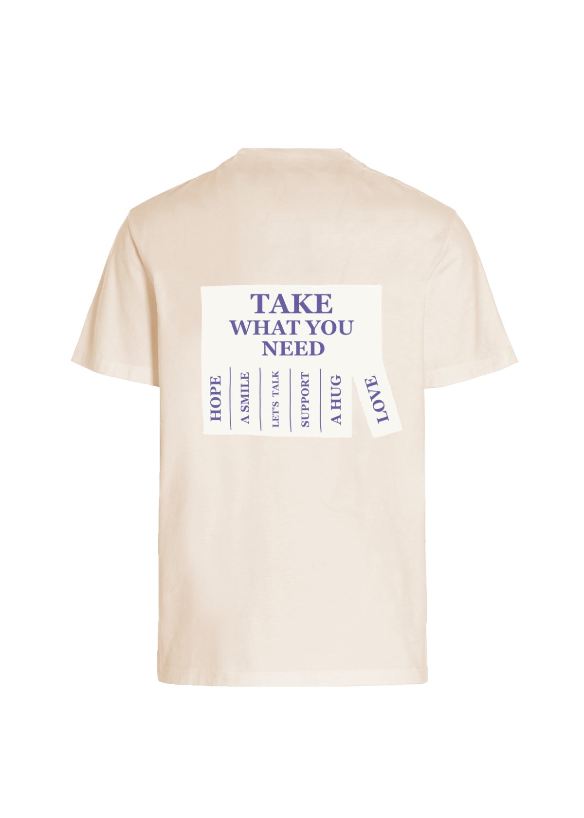 TAKE WHAT YOU NEED T-SHIRT