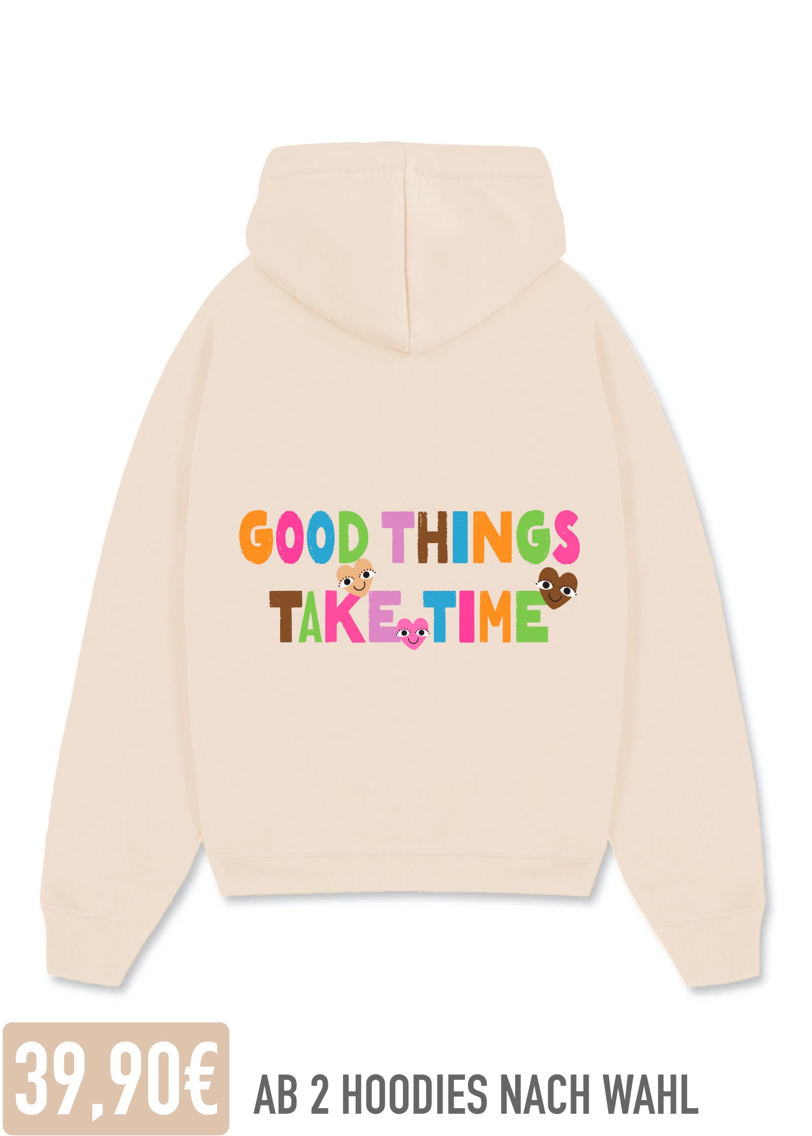 GOOD THINGS TAKE TIME (CREME)