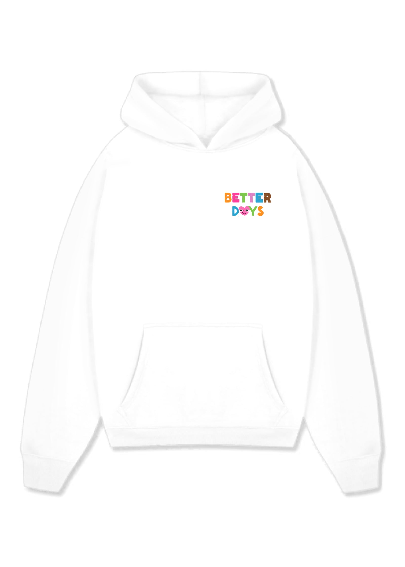 BETTER DAYS (WHITE)