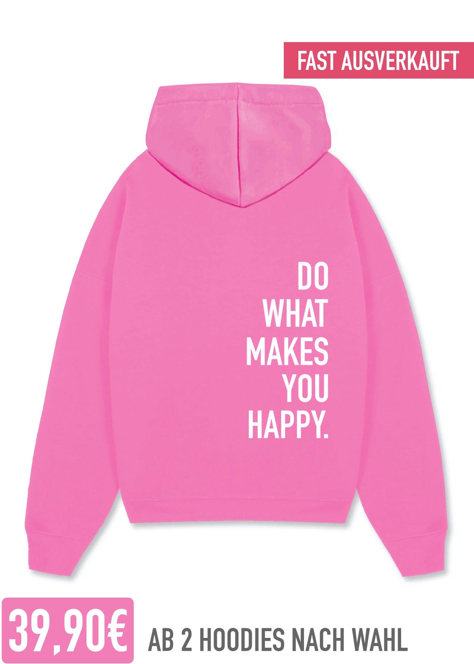 DO WHAT MAKES YOU HAPPY (PINK)