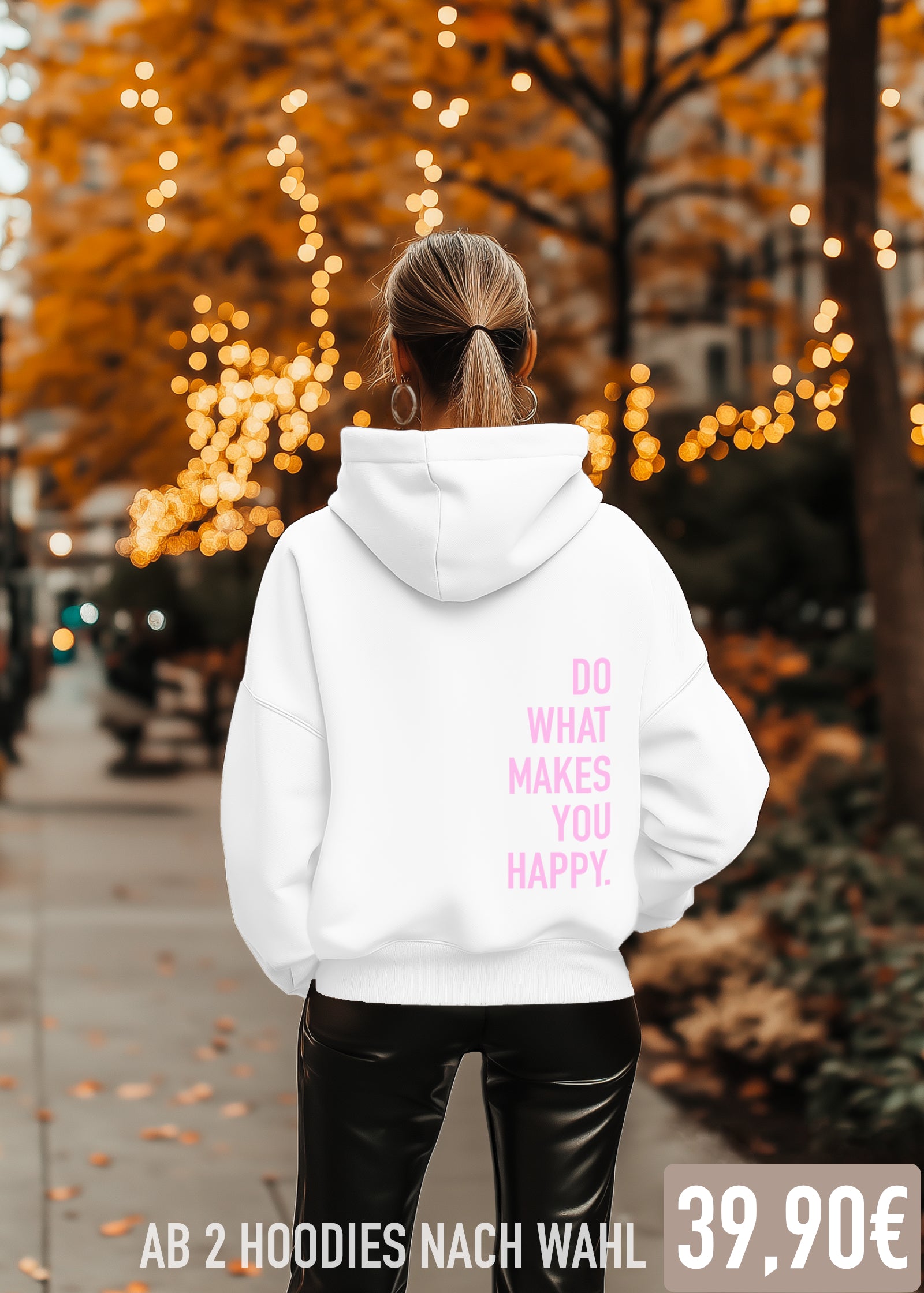 DO WHAT MAKES YOU HAPPY (WHITE)